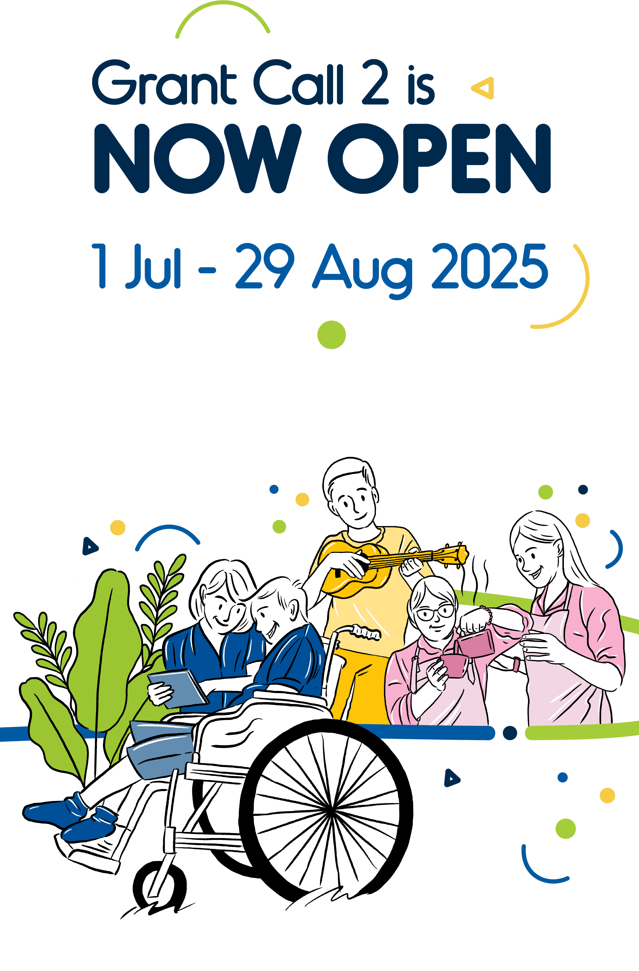 Grant Call 2 is now open for application until 29 August 2025.5